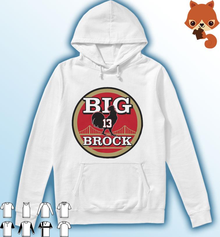 San Francisco 49ers BCB Big Cock Brock Shirt Hoodie
