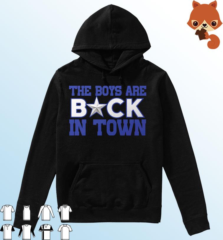 The Boys Are Back In Town Cowboys Shirt Hoodie