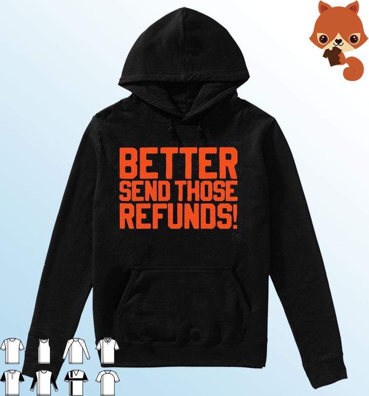 The Send Refunds Shirt Hoodie