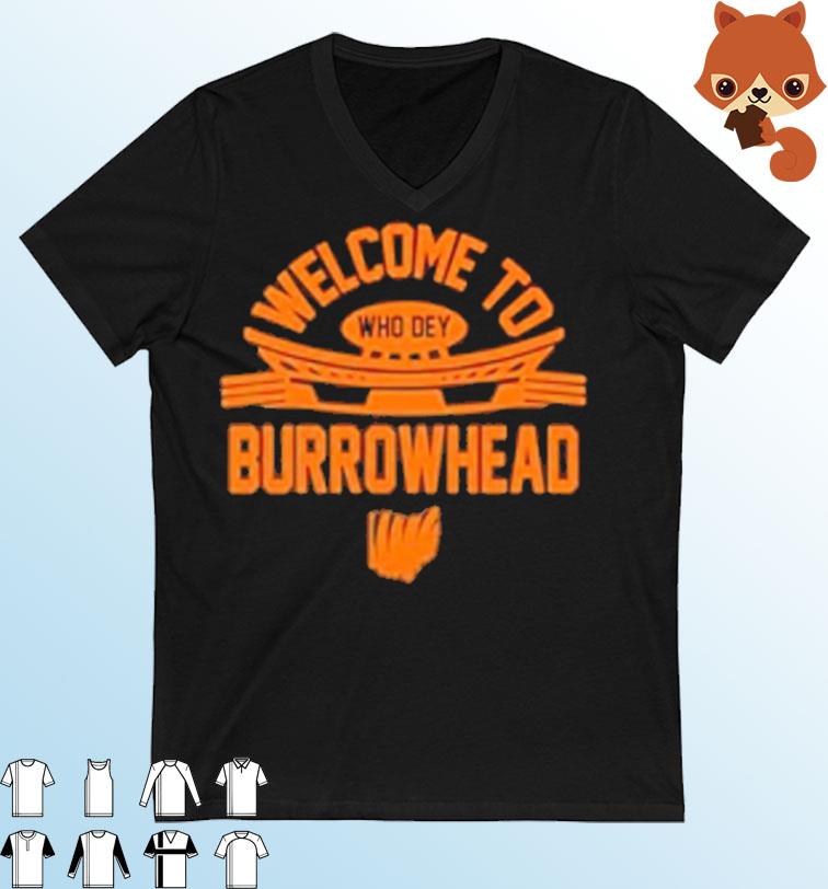 Welcome To Burrowhead Who Dey Shirt