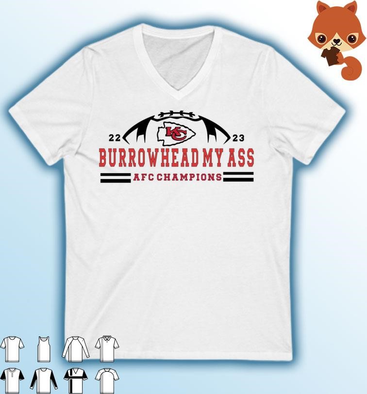 2022 2023 Burrowhead My Ass AFC Champions Shirt