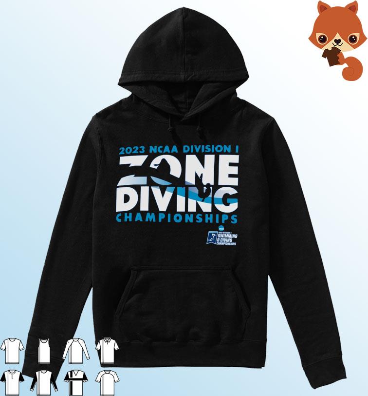 2023 NCAA Division I Zone Diving Championship Shirt Hoodie