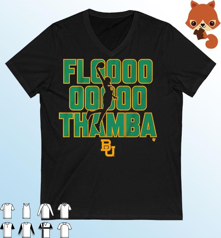 Baylor Bears Basketball Flooooo Thamba Shirt