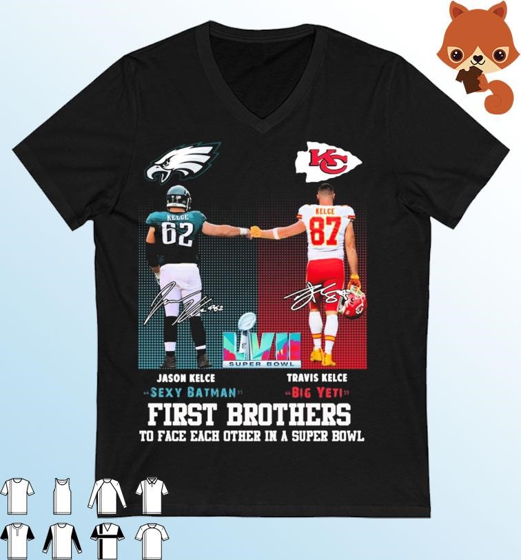 Chiefs Travis Kelce And Eagles Jason Kelce First Brothers Super Bowl LVII Signatures Shirt
