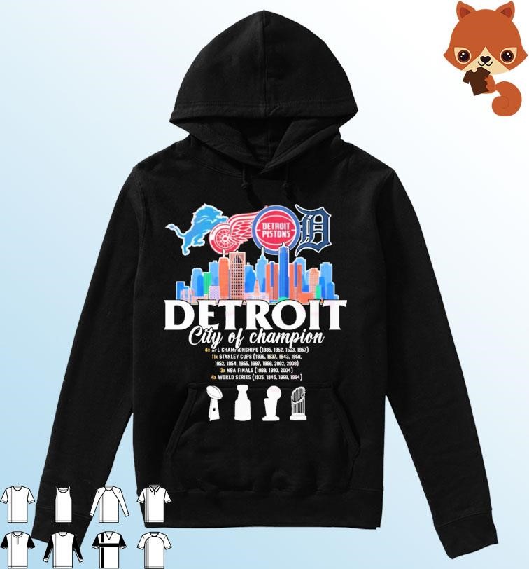 Detroit Skyline Sport Teams City Of Champion Shirt Hoodie.jpg