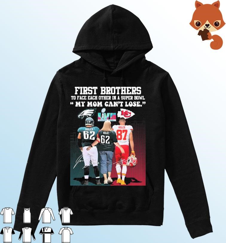Donna Kelce And Two Sons First Brothers In A Super Bowl LVII Signatures Shirt Hoodie.jpg