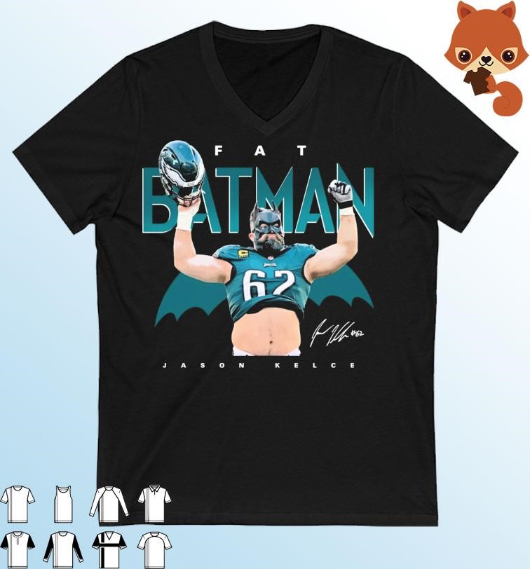 Fat Batman Jason Kelce Philadelphia Eagles Super Bowl LVII Signature Shirt