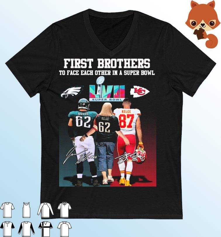 First Brothers To Face Each Other In A Super Bowl Donna Kelce Mom And Jason Travis Kelce Signatures Shirt