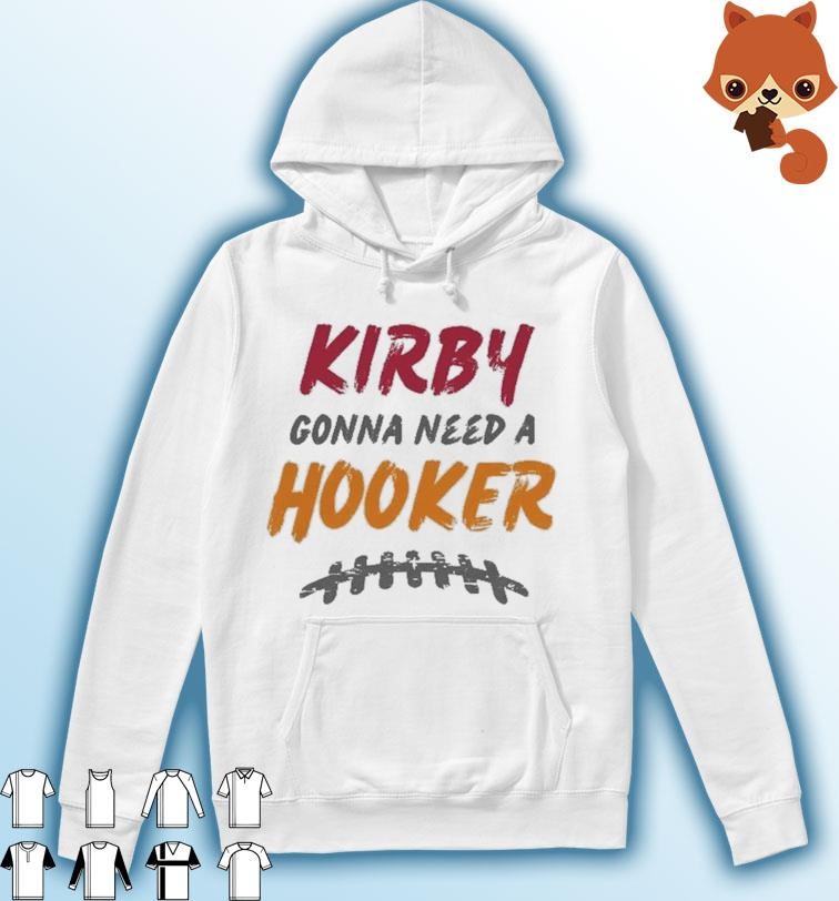 Georgia Bulldogs Kirby Gonna Need A Hooker Shirt Hoodie.jpg