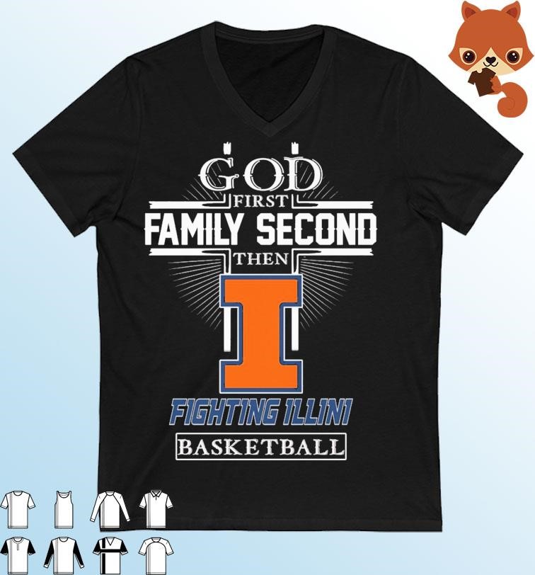 God Family Second First Then Fighting Illini Men's Basketball Shirt