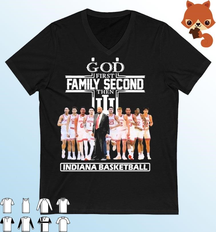 God Family Second First Then Indiana Basketball Team 2023 Shirt