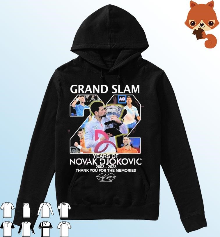 Grand Slam 22 Years Of Novak Djokovic 2003 – 2023 Thank You For The Memories Shirt Hoodie.jpg