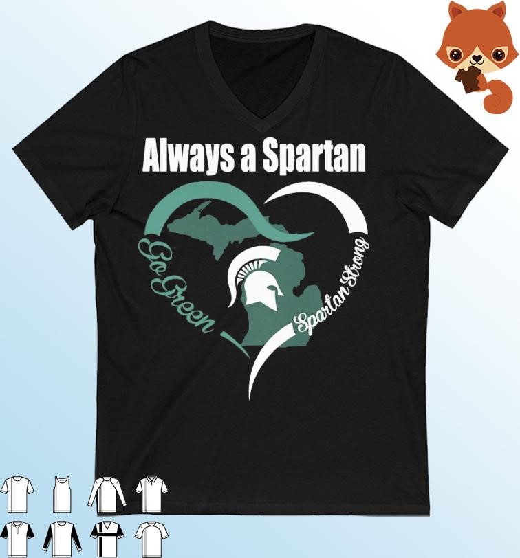 Heart Always A Spartan Go Green Spartan Strong Shirt