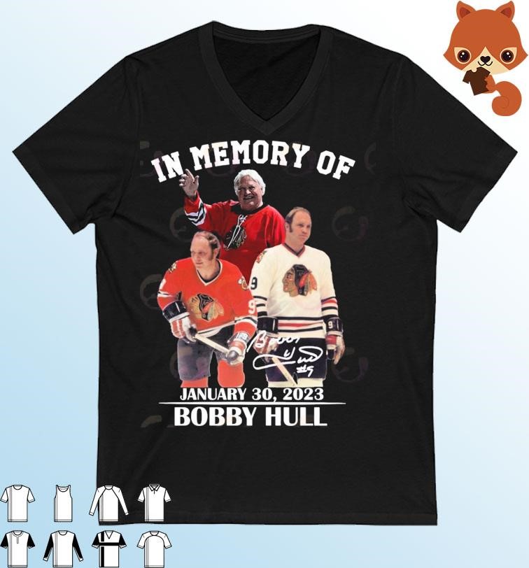 In Memory Of January 30, 2023 Bobby Hull Shirt