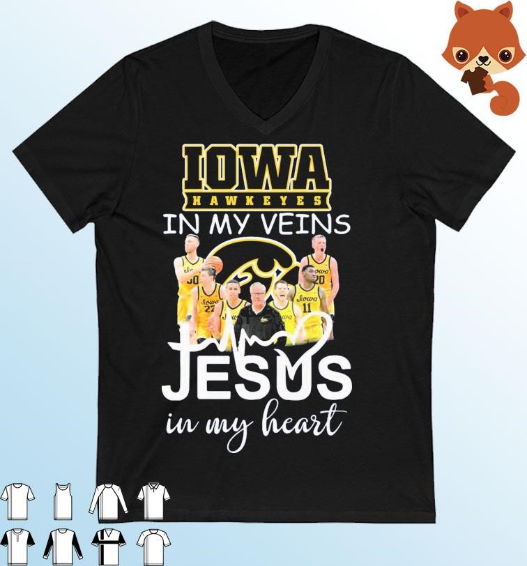 Iowa Men's Basketball In My Veins Jesus In My Heart Shirt