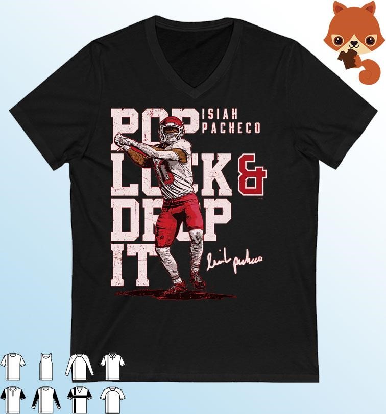 Isiah Pacheco Kansas City Chiefs Pop Lock & Drop It Signature Shirt