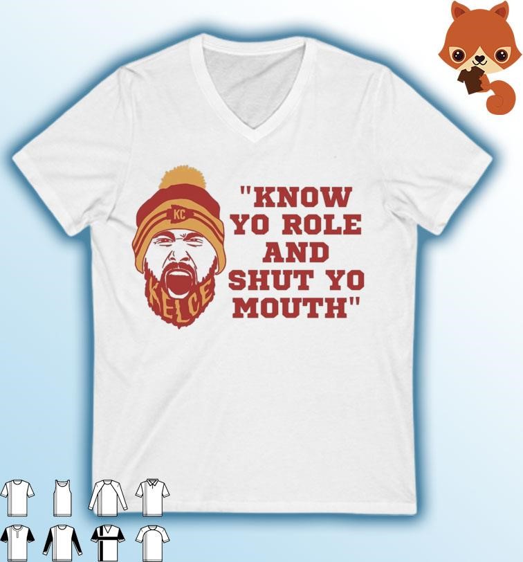 KC Travis Kelce Inspo Know Your Role and Shut Your Mouth shirt