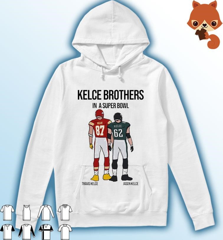 Kelce Brothers In A Super Bowl Travis Kelce Vs Jason Kelce Shirt Hoodie.jpg