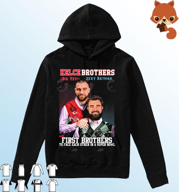 Kelce Brothers The First Brother Players To Face Each Other 2023 Signatures Shirt Hoodie.jpg