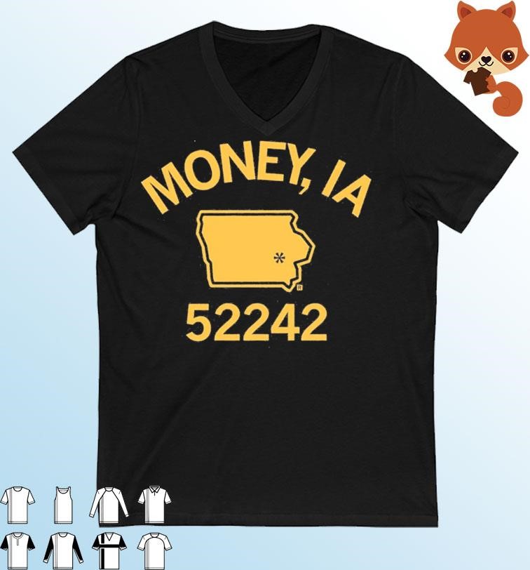 MONEY IA 52242 shirt