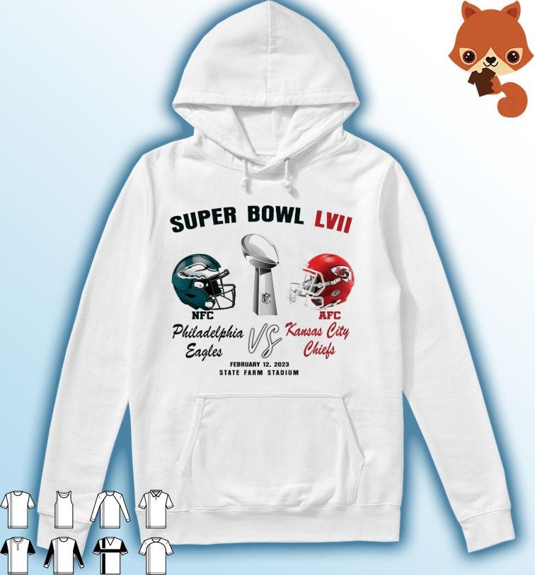 NFC Philadelphia Eagles Vs AFC Kansas City Chiefs Super Bowl LVII 2023 Shirt Hoodie.jpg