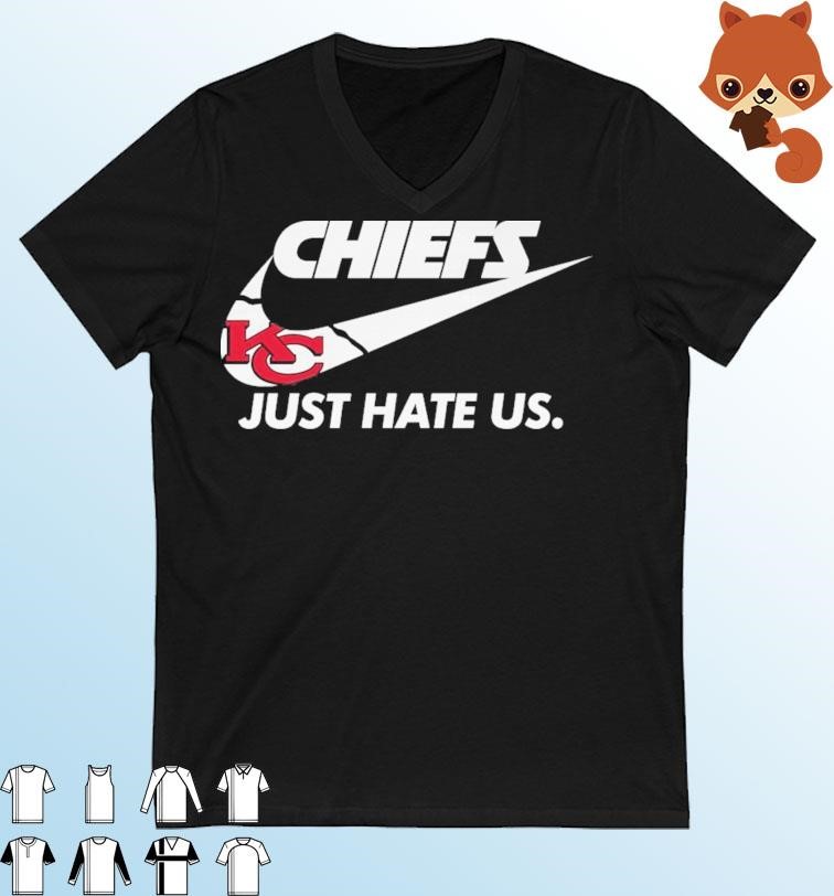 Official NFL Nike Kansas City Chiefs Just Hate Us Shirt