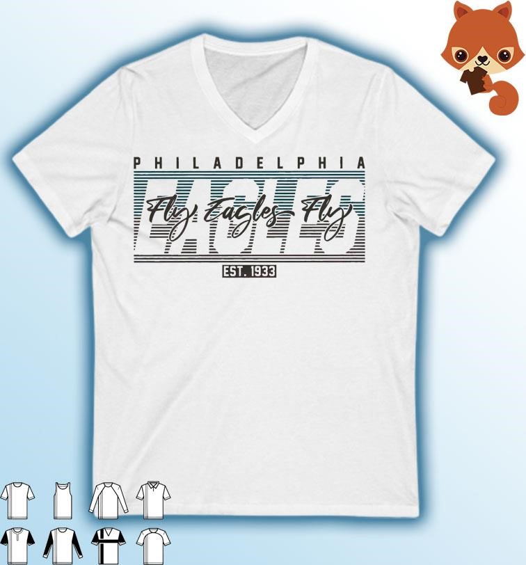 Philadelphia Eagles Est 1933 Fly Eagles Fly Shirt