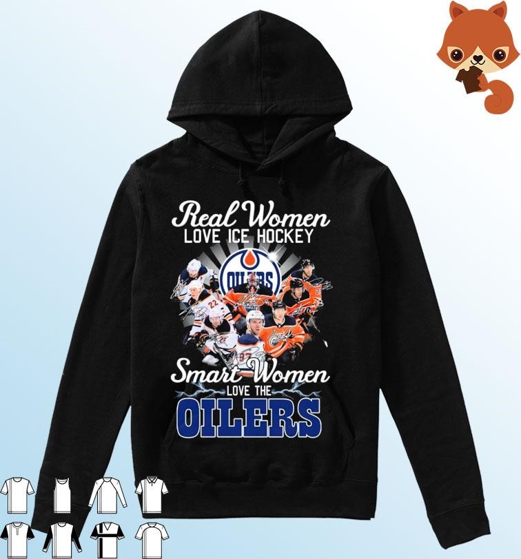 Real Women Love Hockey Smart Women Love The Oilers 2023 Signatures Shirt Hoodie.jpg