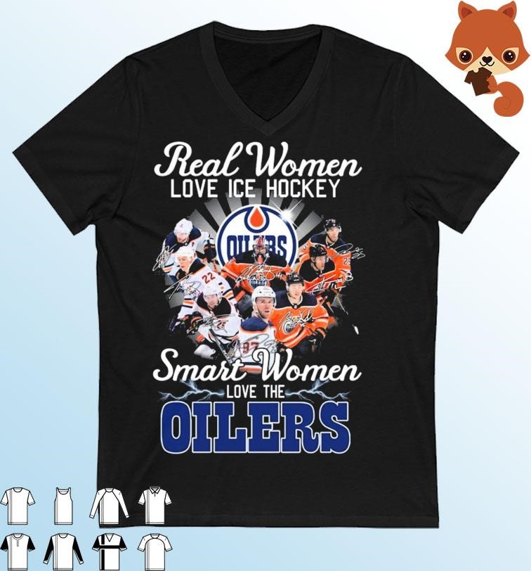 Real Women Love Hockey Smart Women Love The Oilers 2023 Signatures Shirt