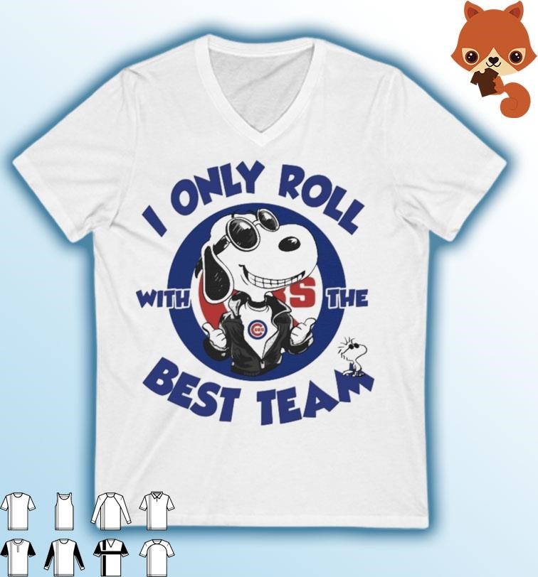 Snoopy And Woodstock Chicago Cubs I Only Roll With The Best Team Shirt
