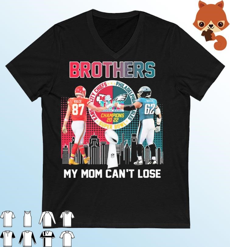 Super Bowl Champion Jason Kelce And Travis Kelce Bother My Mom Can't Lose Signatures Shirt