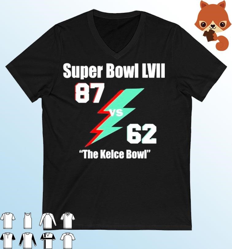 Super Bowl LVII 87 vs 62 The Kelce Bowl Shirt