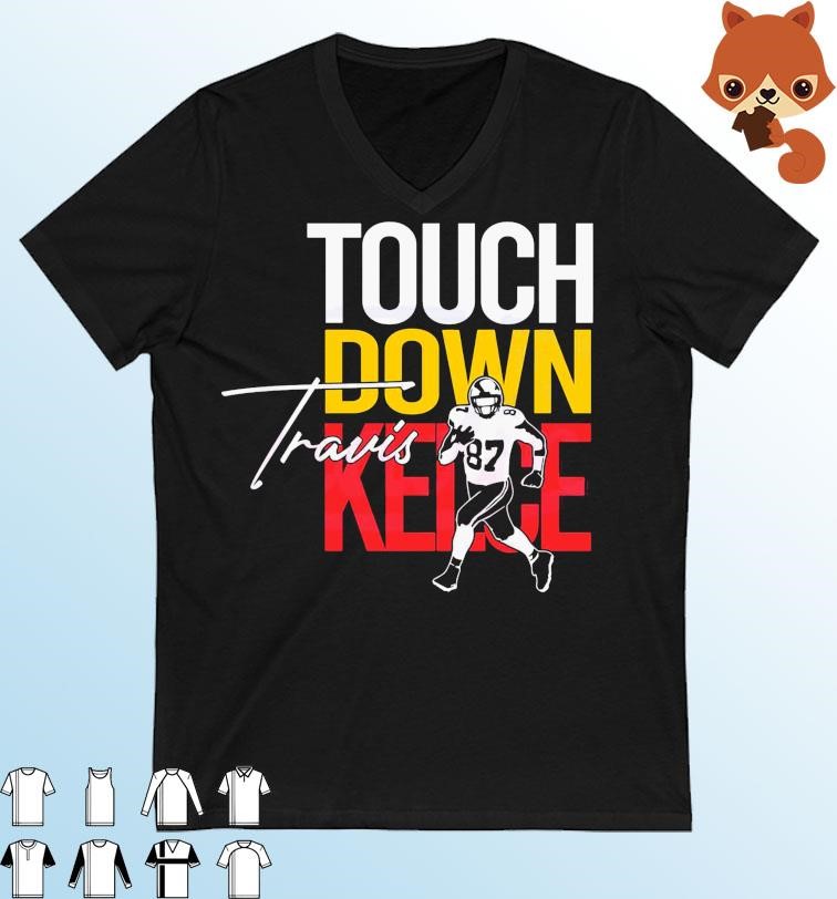 Touch Down Kelce Travis Kelce Fans Shirt