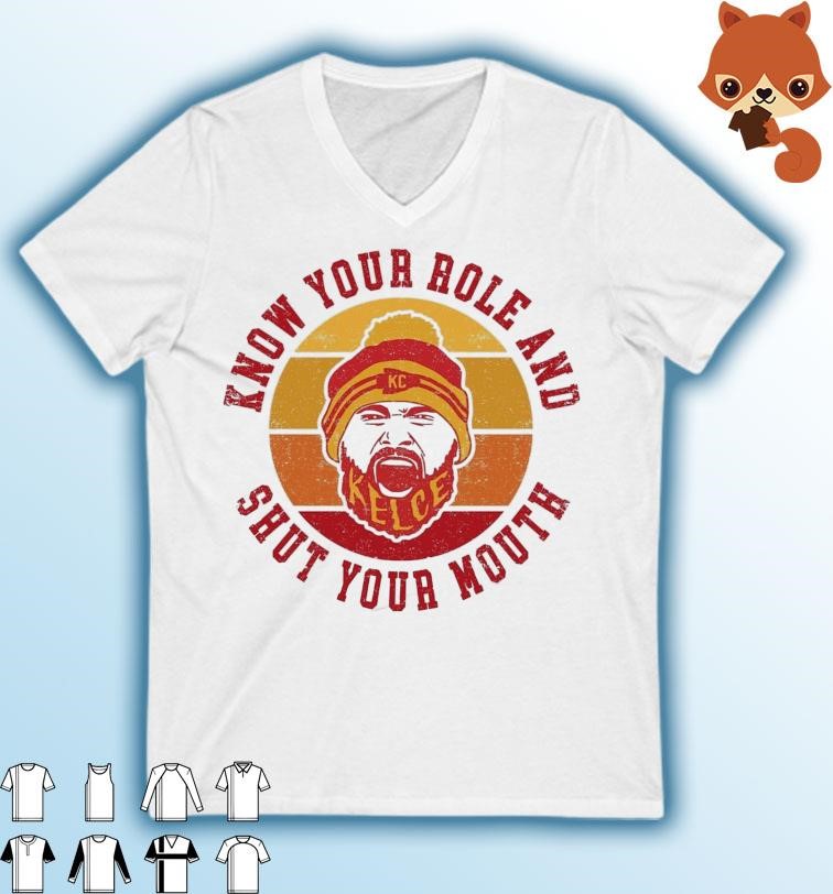 Travis Kelce Know Your Role and Shut Your Mouth Vintage shirt