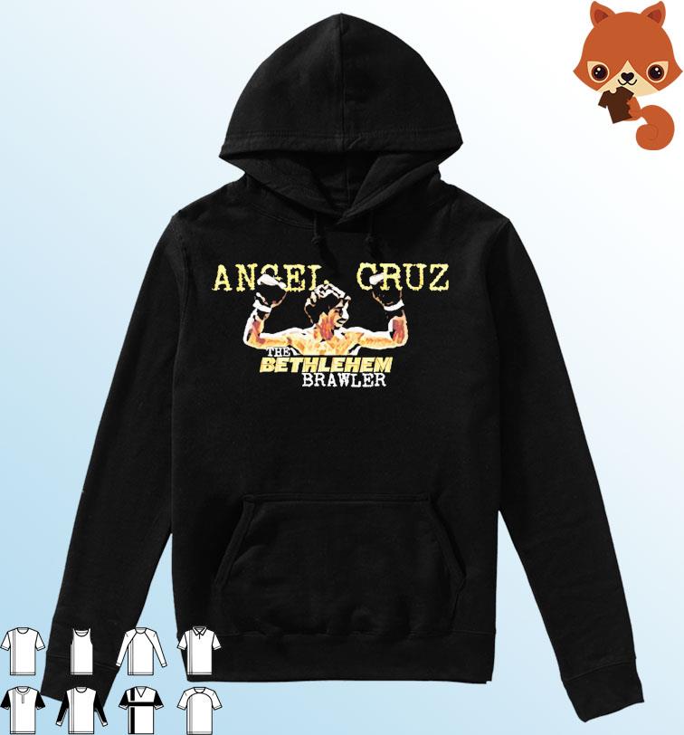 Angel Cruz The Bethlehem Brawler Shirt Hoodie