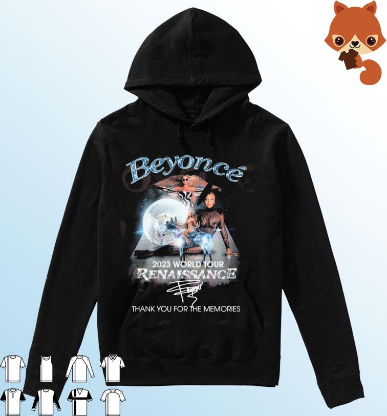 Beyonce 2023 World Tour Renaissance Thank You For The Memories T-Shirt Hoodie