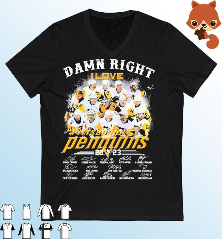Damn Right I Love Pittsburgh Penguins 2023 Signatures Shirt