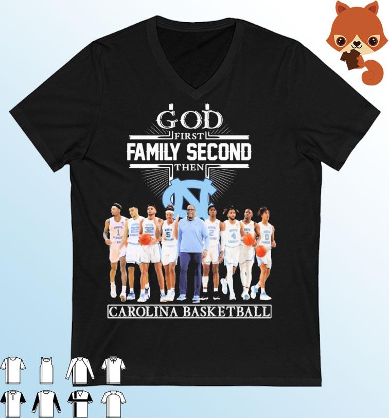 God Family Second First Then North Carolina Men's Basketball Team Shirt