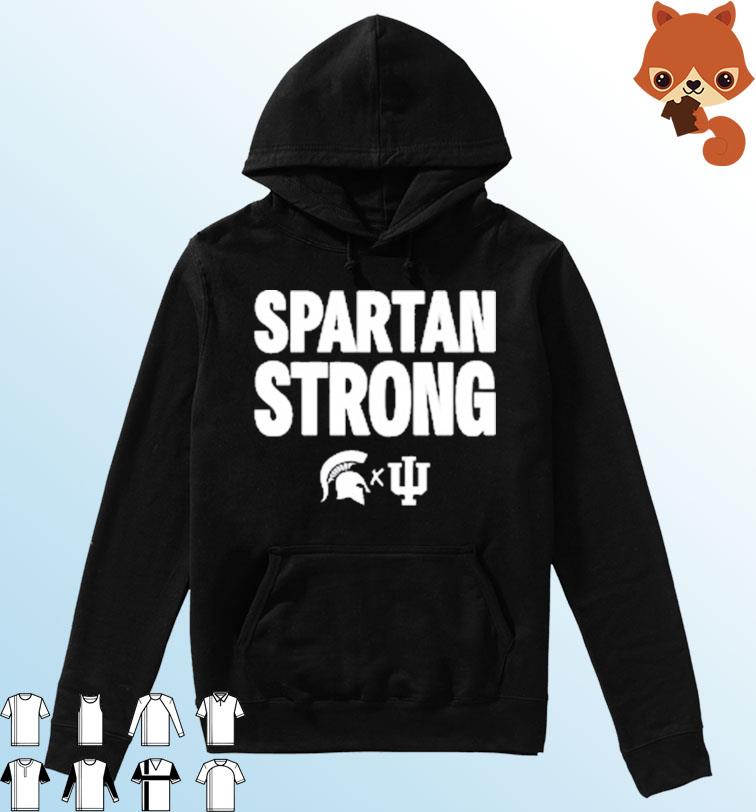 Spartan Strong Michigan State Vs Indiana Basketball Shirt Hoodie