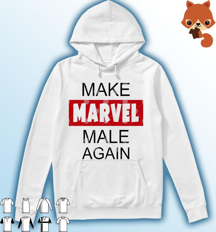 Official Make Marvel Male Again Shirt Hoodie