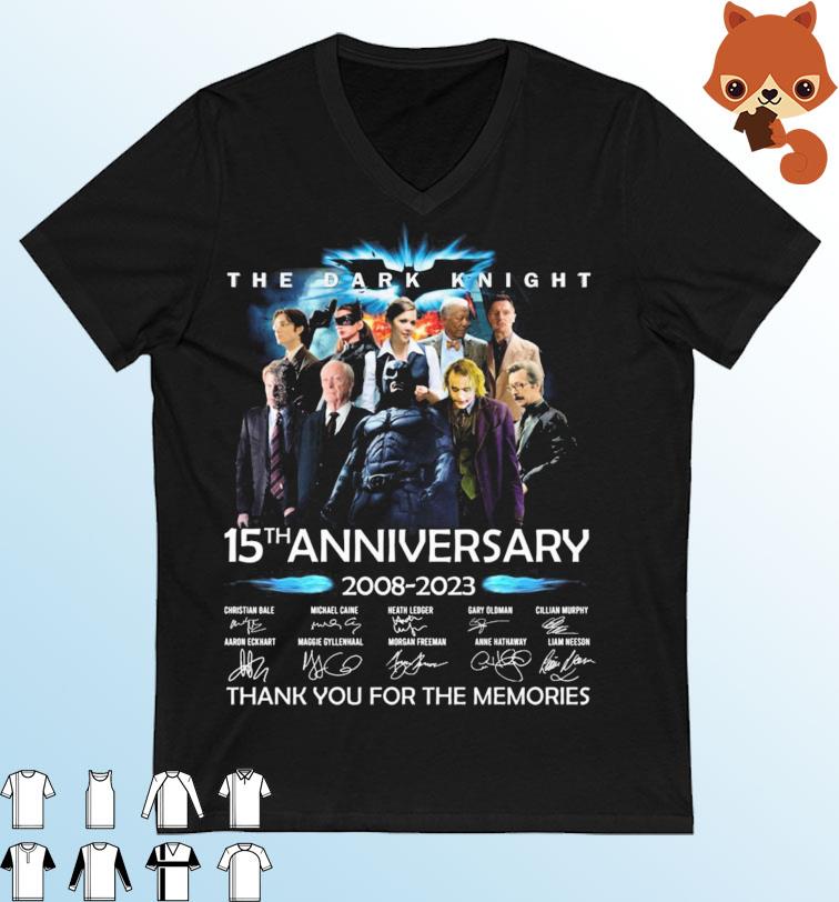 Official The Dark Knight 15th Anniversary 2008-2023 Thank You For The Memories Signatures Shirt