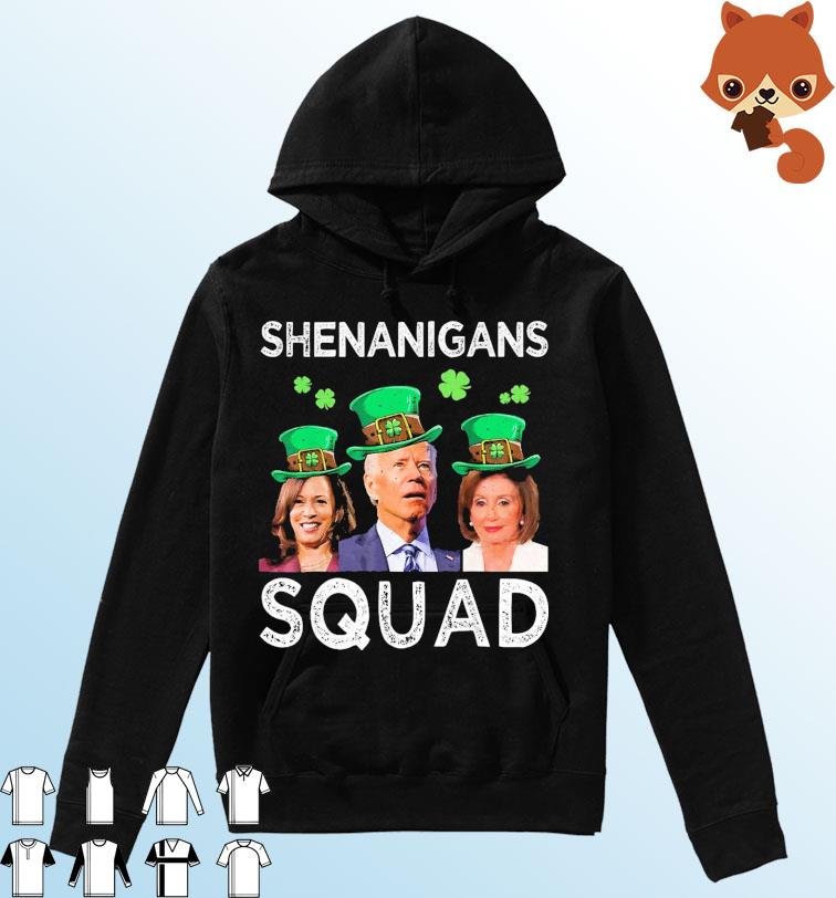 Shenanigans Squad Anti Biden Shamrock St Patrick's Day Funny T-Shirt Hoodie