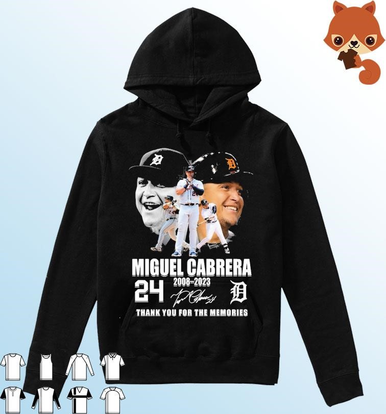 15 Years Miguel Cabrera Detroit Tigers 2008-2023 Thank you For The Memories Signatures Shirt Hoodie.jpg