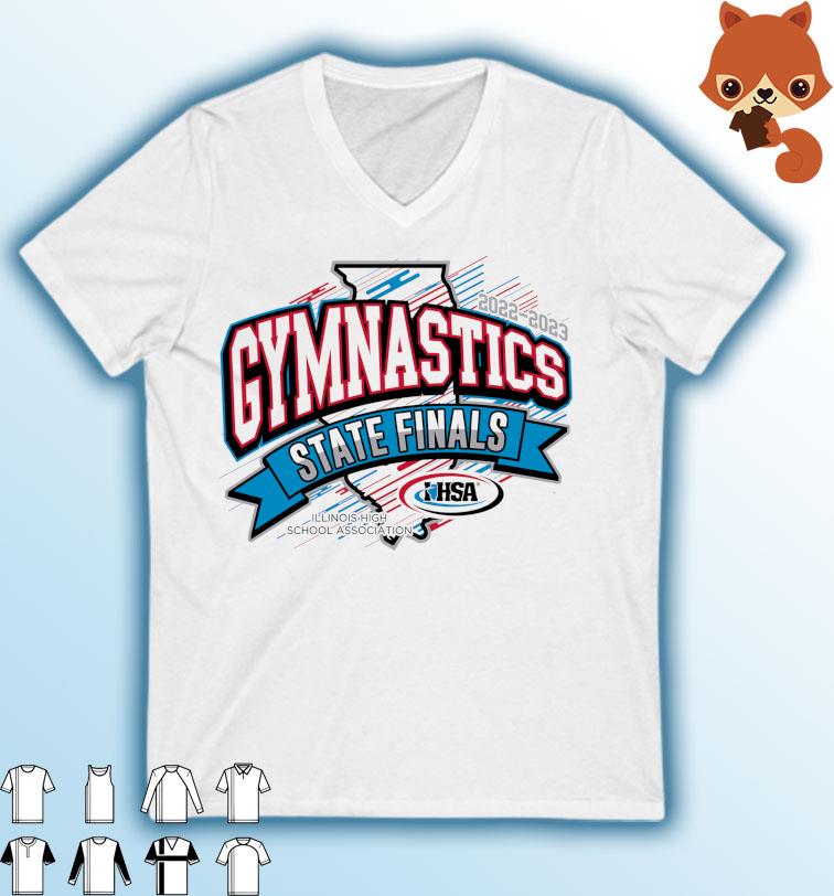 2022-2023 IHSA State Finals Gymnastics Illinois High School Association Shirt