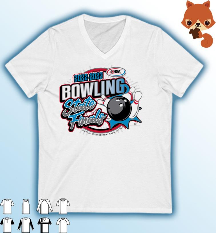 2022-2023 Illinois High School Association IHSA Bowling State Finals Shirt