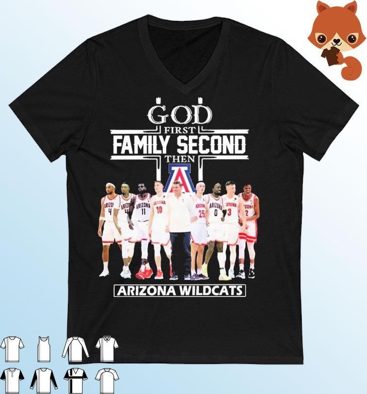 2023 God Family Second First Then Arizona Men's Basketball Team Shirt