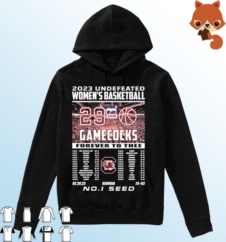 2023 Undefeated Women's Basketball 29-0 South Carolina Gamecocks Forever To Thee Shirt Hoodie.jpg
