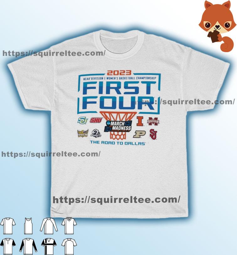 2023 NCAA Division I Women's Basketball First Four Championship Shirt