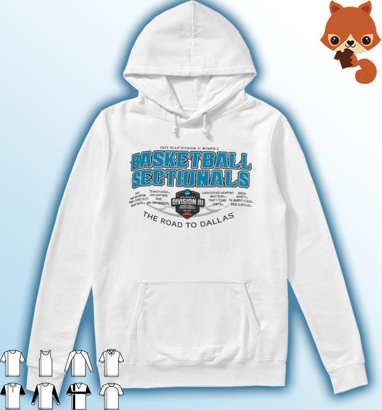 2023 NCAA Division III Women's Basketball Sectionals The Road To Dallas s Hoodie