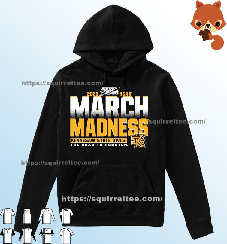 2023 NCAA March Madness Kennesaw State Owls The Road To Houston Shirt Hoodie